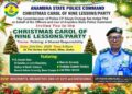 Anambra Police To Host Christmas Carol Of 9-Lessons, EoY Party
